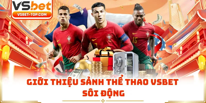 Giới Thiệu Sảnh Thể Thao VSBET Sôi Động